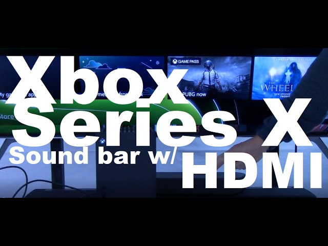 How to connect Xbox Series X to sound bar with HDMI