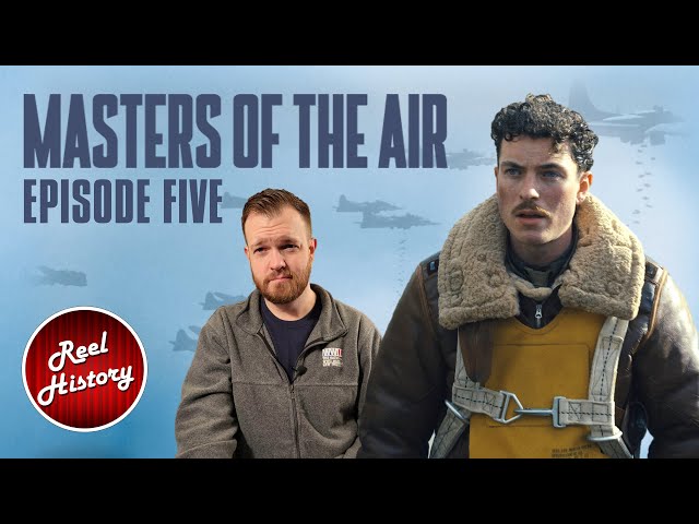 History Professor Breaks Down "Masters of the Air" - Part Five