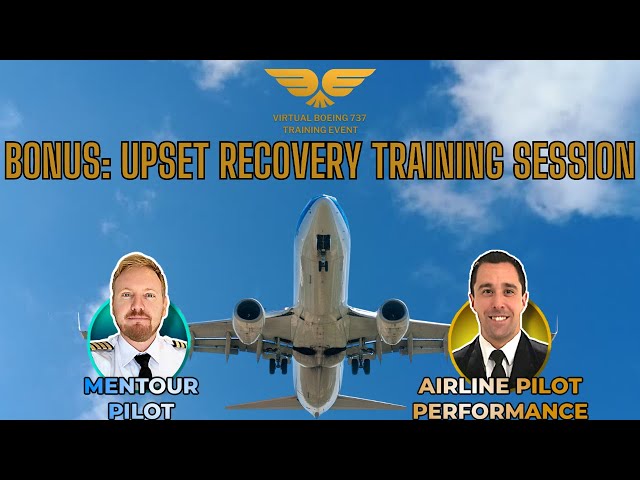 Virtual Boeing 737 Training Event - BONUS: Upset Recovery Training Session