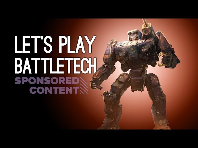 Let's Play BattleTech - GET 'EM, CUDDLES (Sponsored Content)