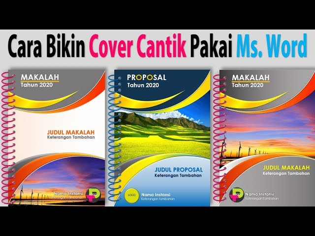 Cara Buat Cover Cantik dengan Word: Cover Makalah, Proposal, Program, dll.