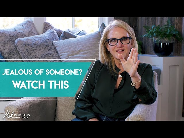 Jealous Of Someone? Watch This | Mel Robbins