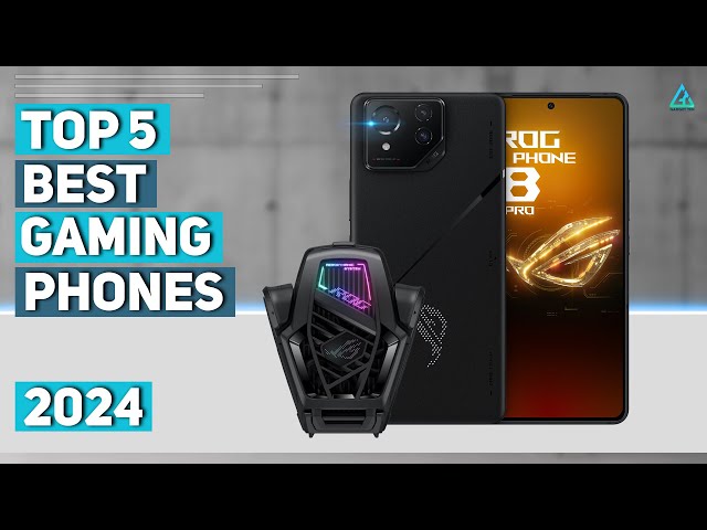 [Top 5] Best Gaming Phones in 2024