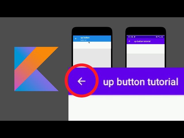 How to create an Up Button in Android Studio (Kotlin 2020)
