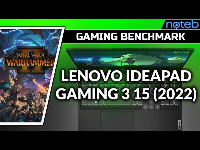 Lenovo Ideapad Gaming 3 15IAH7 - Total War: Warhammer II [ i5-12450H | RTX 3050 ]