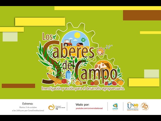 Los Saberes Del Campo: CIAB, agrobiotecnología para una Colombia de oportunidades.Capítulo 3.
