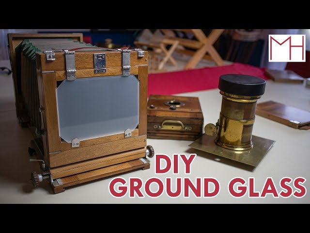 How to make a Ground Glass for a large format camera