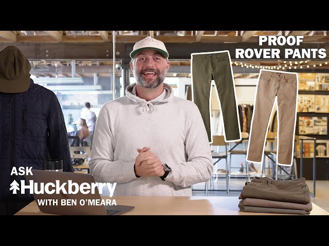 Ask Huckberry: Our Favorite Adventure Pant | PROOF Rover Pant | Huckberry Gear Lab