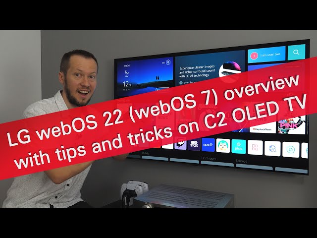 LG webOS 22 (webOS 7) overview with tips & tricks on 2022 C2 OLED TV