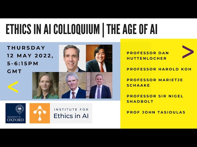 Ethics in AI Colloquium | The Age of AI