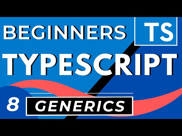 Typescript Generics | Beginners Tutorial with Examples