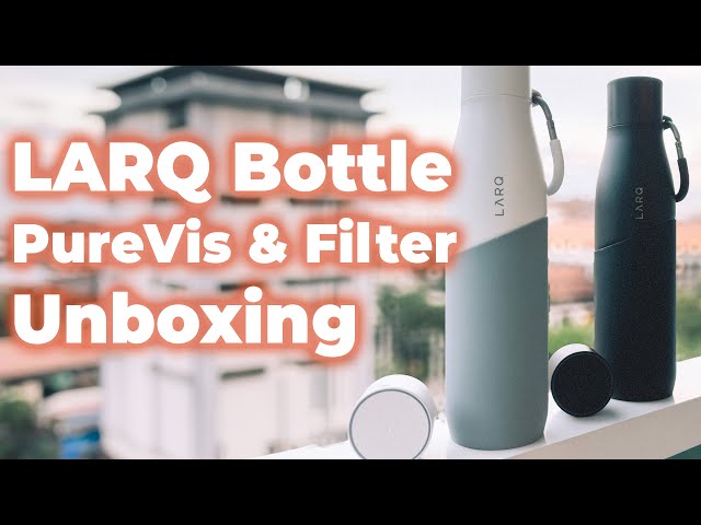 Unboxing the Safest Water Bottle on Earth? LARQ Movement PureVis & Filtered 32Oz / 950ml