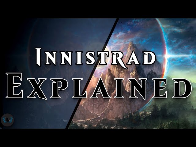 The Plane of Innistrad Explained | Plane Explained | MTG Lore