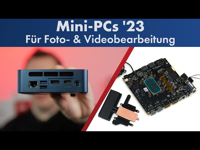 Mini-PCs für Video- & Fotobearbeitung | 3 Modelle im Test und Vergleich 2023 [Deutsch]
