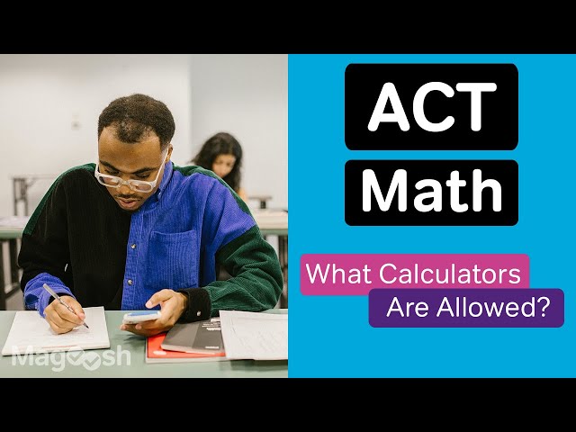 What Calculators Are Allowed on the ACT?