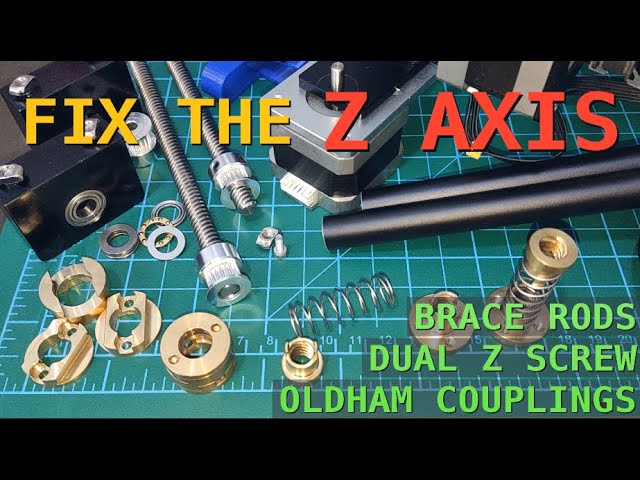 Fix your Z axis with Oldham couplings, dual z screws & thrust bearings!