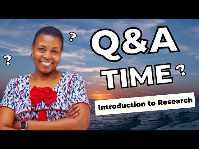 Q & A - INTRODUCTION TO RESEARCH METHODS