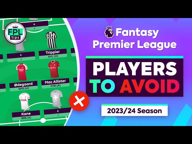 FPL GW1: PLAYERS TO AVOID | Popular Gameweek 1 Picks | Fantasy Premier League 2023/24 Tips
