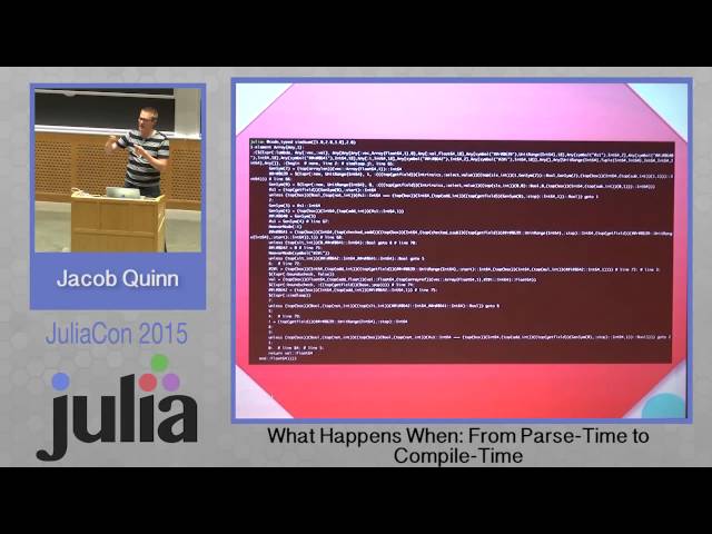Jacob Quinn: What happens when - From parse time to compile time