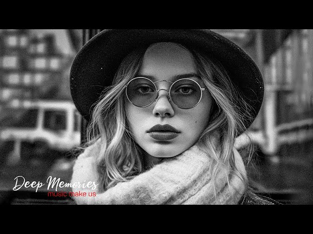 Deep Feelings Mix [2023] - Deep House, Vocal House, Nu Disco, Chillout  Mix by Deep Memories #107