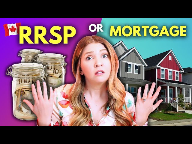 Pay Off Mortgage or Invest in RRSP? Which Is Better?