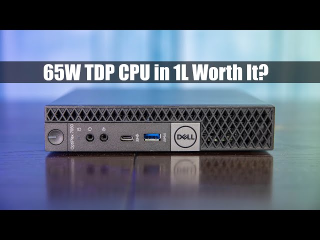 Is a 65W TDP CPU in 1L worth it? Dell OptiPlex 7060 Micro Project TinyMiniMicro Overview