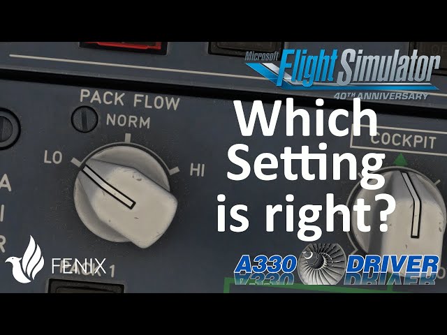 PACK FLOW Selector: LO, NORM or HI? Which one should you use? | Real Airbus Pilot