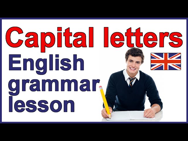 When to use capital letters | Capitalization rules