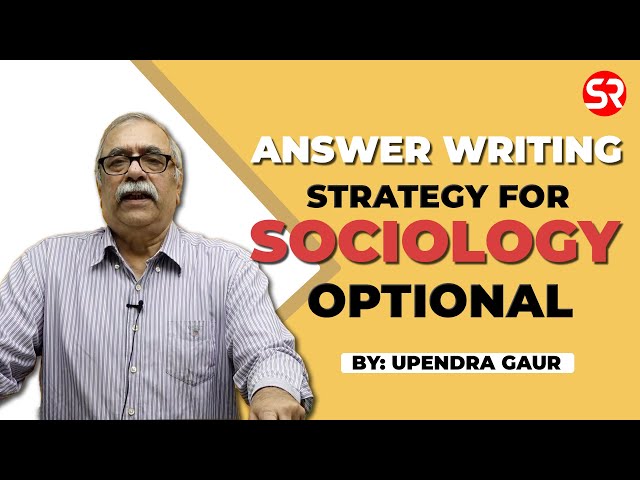 Answer Writing Strategy for Sociology Optional || Upendra Gaur