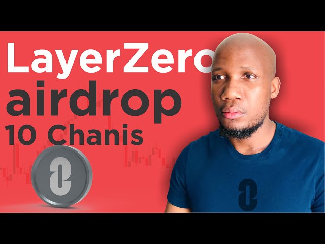 LayerZero airdrop 10 chains