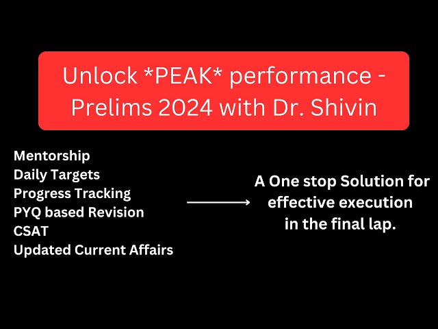 UPSC Prelims 2024 with Dr. Shivin - Unlock Peak Performance.