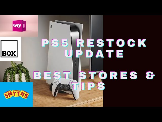 PS5 Restock | Update for Smyths, Very and More | PS5 Restock UK
