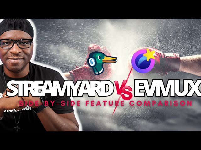StreamYard vs. EVMUX: Who's the Winner? Side-by-Side Feature Comparison