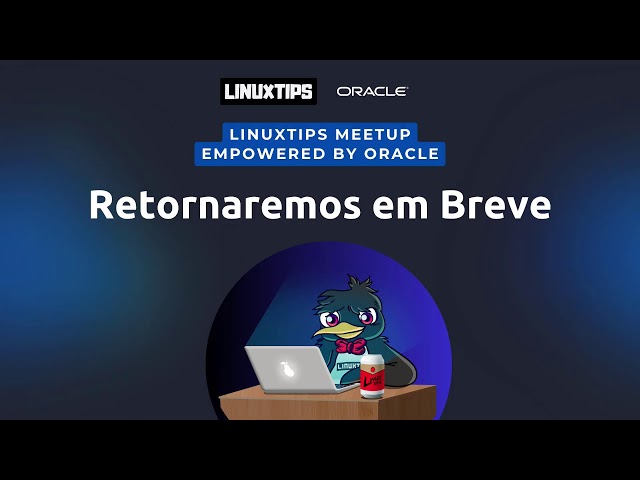 LINUXtips Meetup Empowered by Oracle