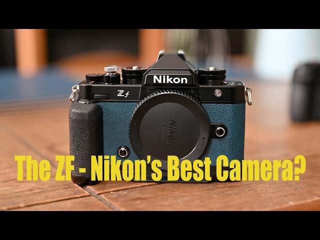 The ZF - Nikon's Best Camera?