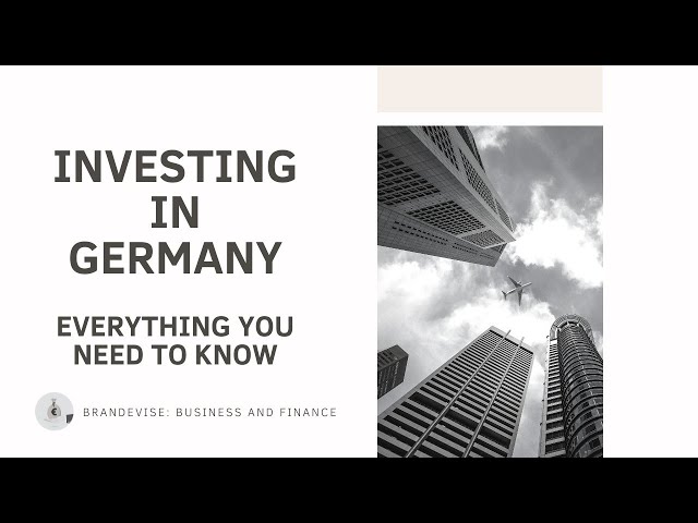 Basics of Investing in Germany: Everything You Need To Know To Start Investing Right Away