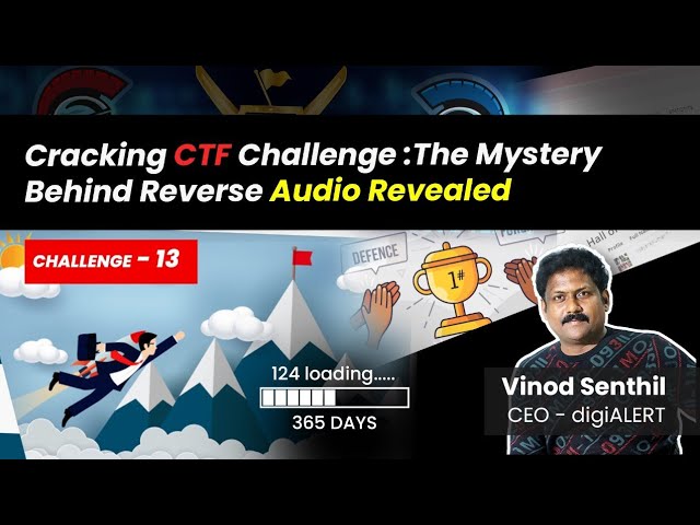 Cracking CTF Challenge 13: The Mystery Behind Reverse Audio Revealed FULL VIDEO (124 - 365)