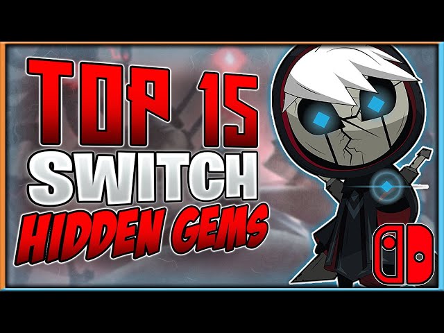 Top 15 Best Nintendo Switch Hidden Gems That You Should Play Right Now | 2022