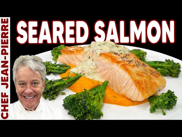 Perfectly Seared Salmon | Chef Jean-Pierre