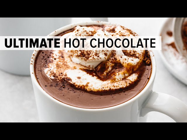 BEST HOT CHOCOLATE | the ONLY recipe you need