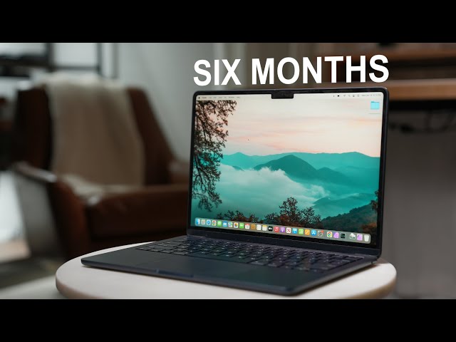 M2 Macbook Air: 6 Months Later - How It's Holding Up