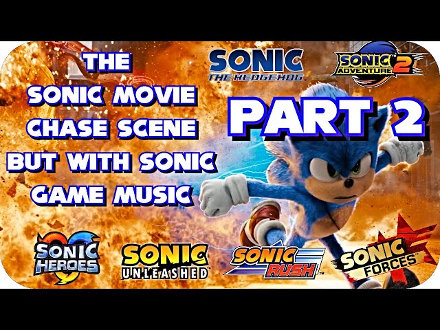 The Sonic Movie Chase Scene But With Sonic Game Music PART 2