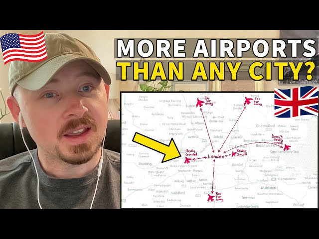 American Reacts to Why Are There So Many Airports In London?