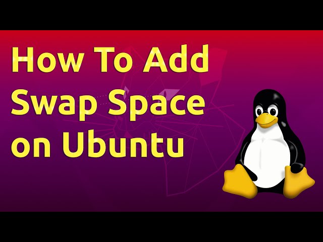 How To Add Swap Space on Ubuntu