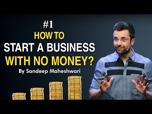 #1 How to Start a Business with No Money? By Sandeep Maheshwari I Hindi #businessideas