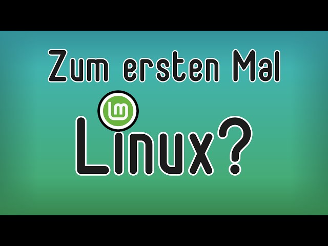 Zum ersten Mal LINUX?! - Linux Mint 2023