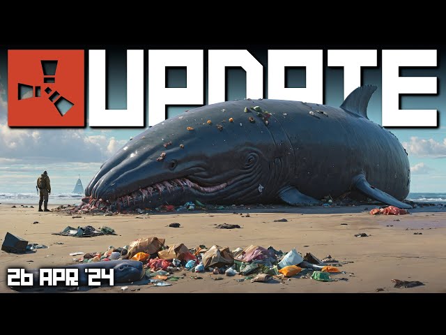 Whales? Travelling vendors? External wall changes! | Rust Update 26th April 2024