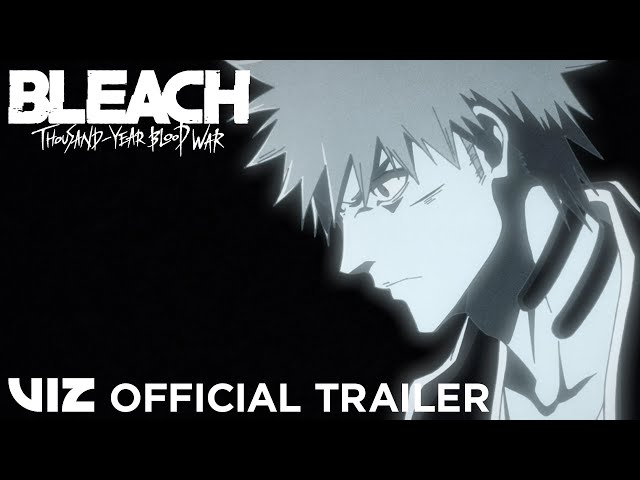 Launch Trailer | BLEACH: Thousand Year Blood War - Part 1 (Limited Edition) | VIZ