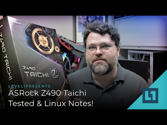 ASRock Z490 Taichi Tested & Linux Notes!