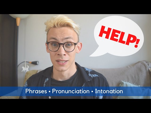 How To Ask For Help In English & British Pronunciation